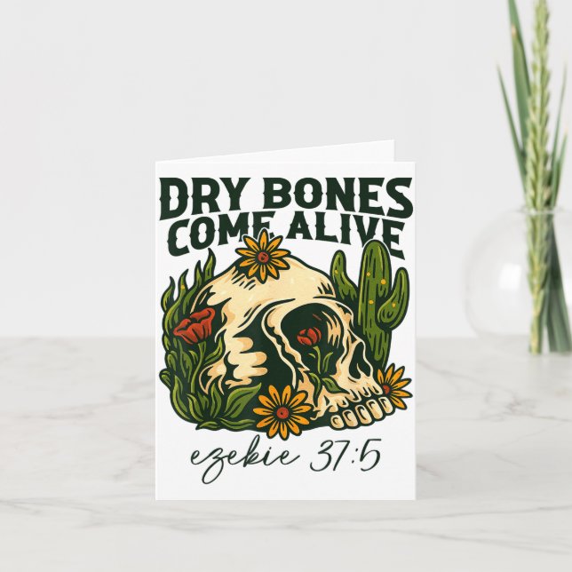 Dry Bones Come Alive Christian Skeleton Floral Eze Card (Front)