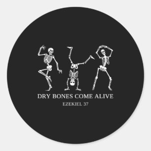 Dry Bones Come Alive Ezekiel 37 Funny Skeleton Hal Classic Round Sticker