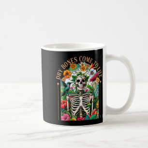 Dry Bones Come Alive Funny Skeleton Floral Christi Coffee Mug