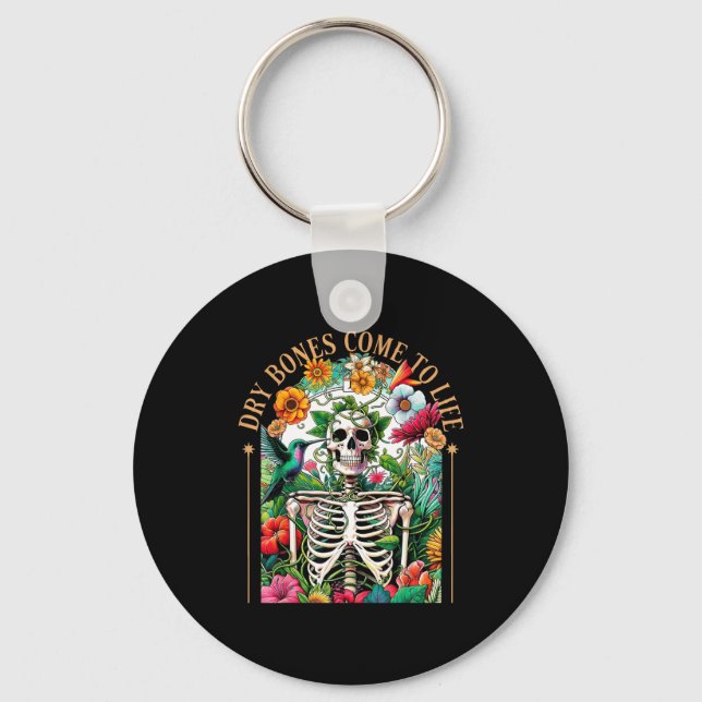Dry Bones Come Alive Funny Skeleton Floral Christi Keychain (Front)