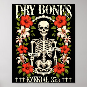 Dry Bones Come Alive Funny Skeleton Floral Christi Poster