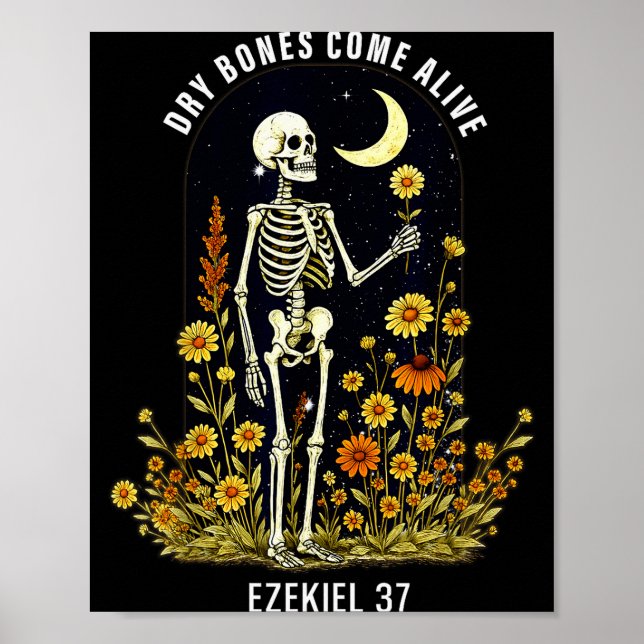 Dry Bones Come Alive Funny Skeleton Floral Christi Poster (Front)