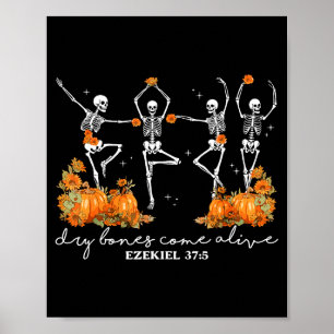 Dry Bones Come Alive Halloween Skeleton Dancing Ch Poster