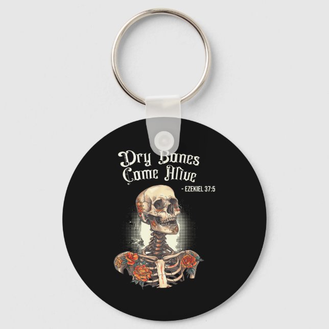 Dry Bones Come Alive Skeleton Floral Christian Hal Keychain (Front)