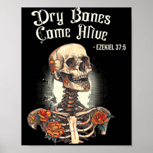 Dry Bones Come Alive Skeleton Floral Christian Hal Poster