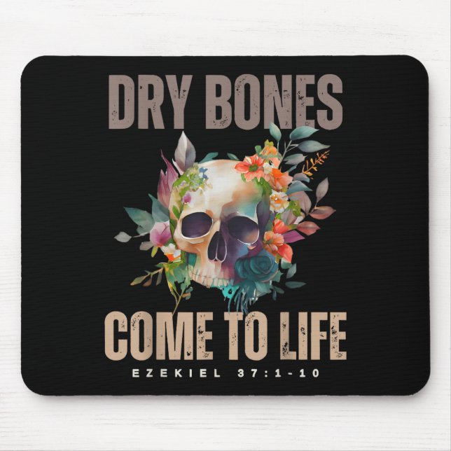 Dry Bones Come To Life Ezekiel Christian Bible Flo Mouse Pad (Front)