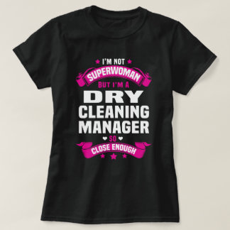 Dry Cleaning Manager T-Shirt
