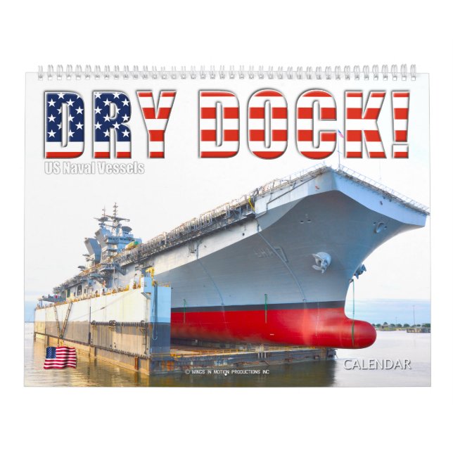 DRY DOCK! – US Naval Vessels Calendar (Cover)