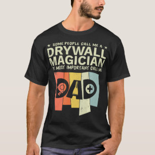 Drywall Finisher Magician Dad Retro  T-Shirt