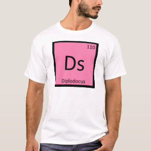 Ds - Diplodocus Dinosaur Chemistry Periodic Table T-Shirt