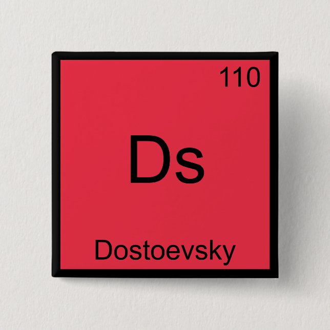 Ds - Dostoevsky Funny Chemistry Element Symbol Tee 2 Inch Square Button (Front)