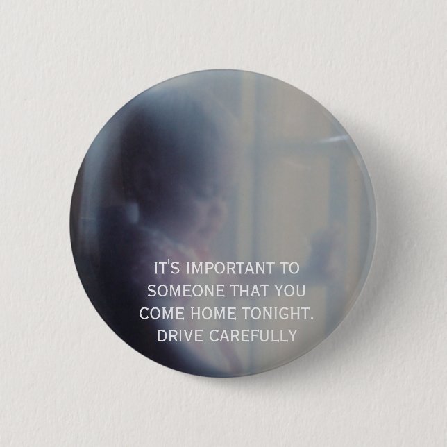 DSCF0103, IT'S IMPORTANT TO SOMEONE THAT YOUCOM... 2 INCH ROUND BUTTON (Front)