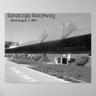 DSCF7656bw, Saratoga Raceway, Since August 3, 1863 Poster