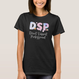 DSP Cute Direct Support Professional Week T-Shirt
