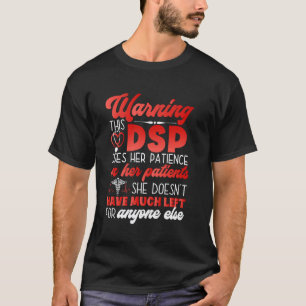 DSP for Women Nurses Week Nursing School Hated Lov T-Shirt