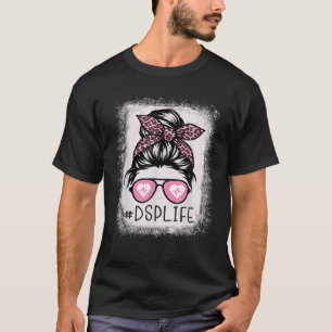 DSP Life Bleached S Pink Leopard Messy Bun DSP Lif T-Shirt