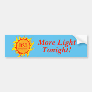DST Permanently - Daylight Savings Time Bumper Sticker