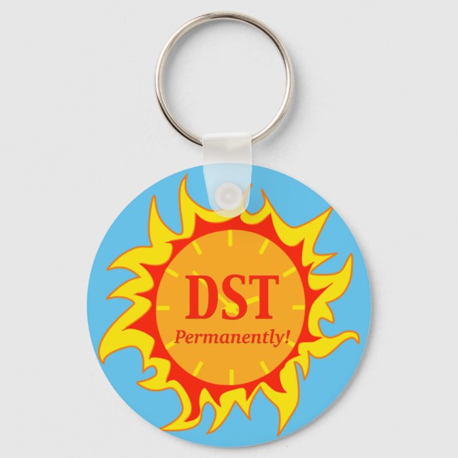 DST Permanently - Daylight Savings Time Keychain (Front)