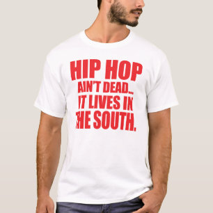DTP- Hip Hop Ain't Dead T-Shirt
