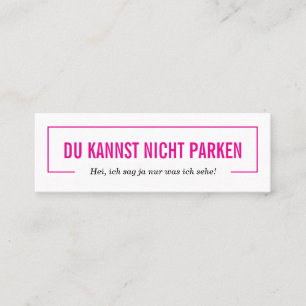 du kannst nicht parken!  mini business card
