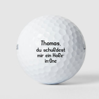 Du schuldest mir ein Hole-in-One Golf Balls