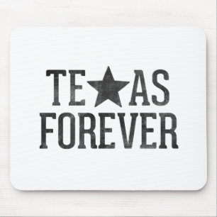 Du Texas tapis de souris pour toujours