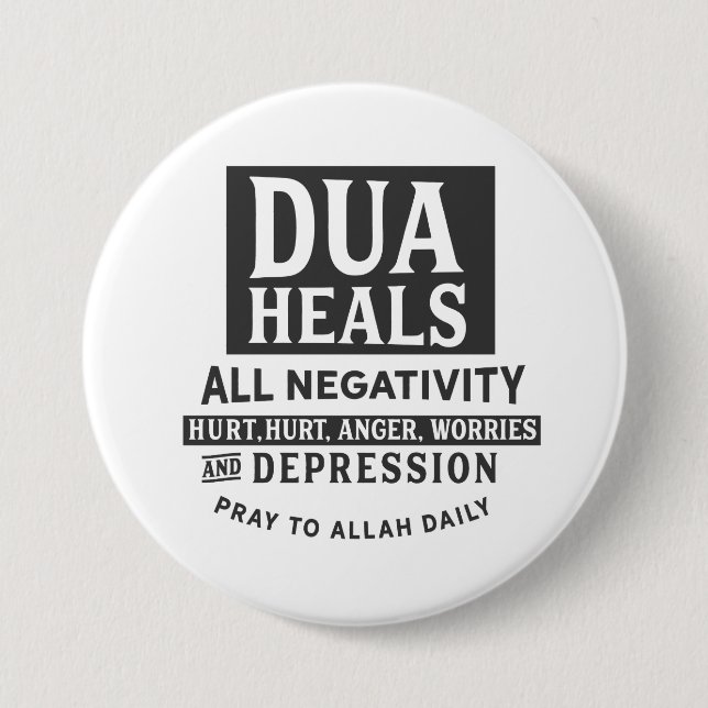 Dua Heals all negativity 3 Inch Round Button (Front)