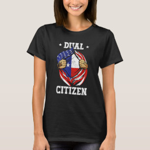 Dual Citizen Texas Pride Usa And Texas Flag Texan  T-Shirt