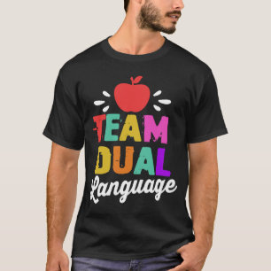 Dual Language Team Teacher School T-Shirt