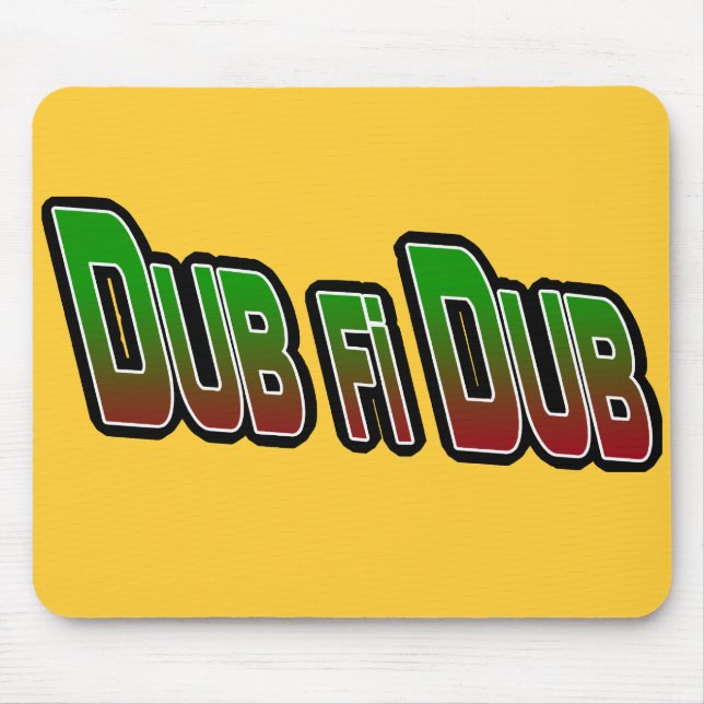 Dub fi Dub Mouse Pad (Front)