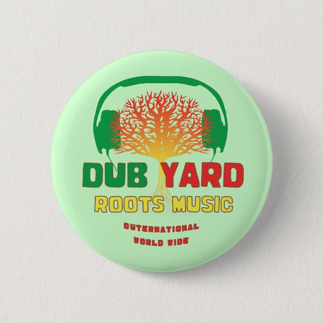Dub Yard Roots Music 2 Inch Round Button (Front)
