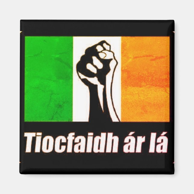 Dublin 1916 Tiocfaidh ar la aimant (Devant)