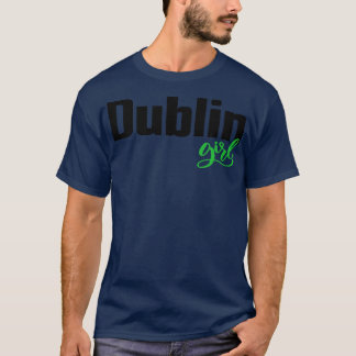 Dublin Girl 2 T-Shirt
