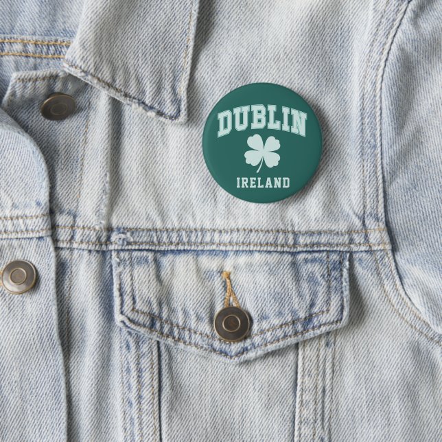 Dublin Ireland 2 Inch Round Button (In Situ)