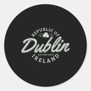 Dublin Ireland Clover Leaf Irish St. Patricks Day Classic Round Sticker