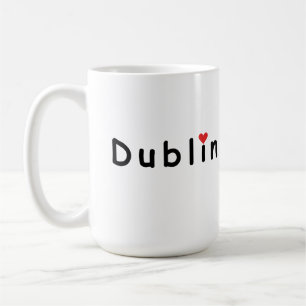 Dublin Ireland, I love Dublin Coffee Mug