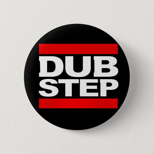 DUBSTEP 2 INCH ROUND BUTTON (Front)