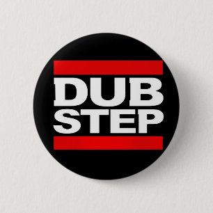 DUBSTEP 2 INCH ROUND BUTTON