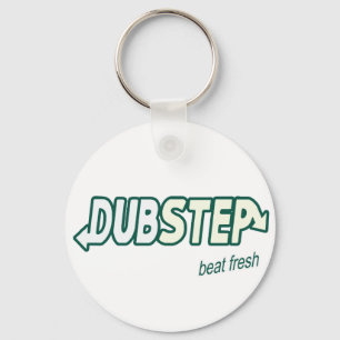 DUBSTEP beat fresh Keychain