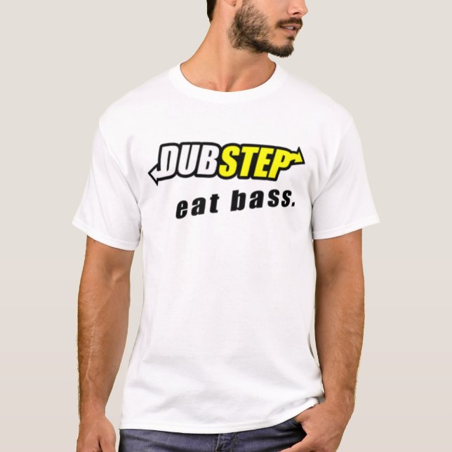 Dubstep: Eat Bass Tee (Front)