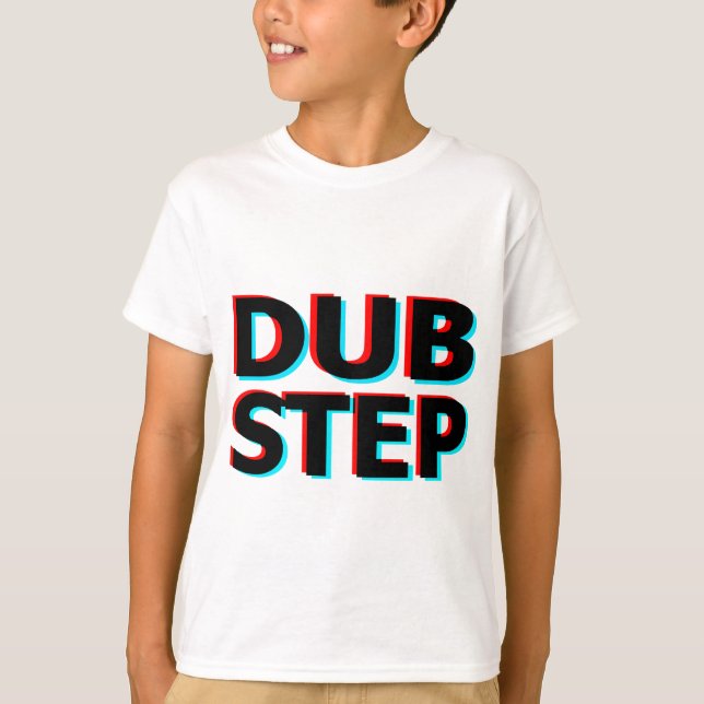 Dubstep Filthy dub step bass techno wobble T-Shirt (Front)