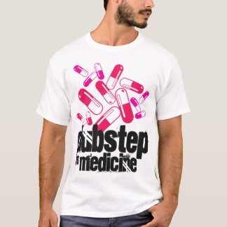Dubstep is Medicine t-shirt (NEW)