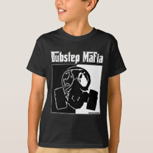 DUBSTEP Mafia Dub Step music Dubstep clothing gear T-Shirt