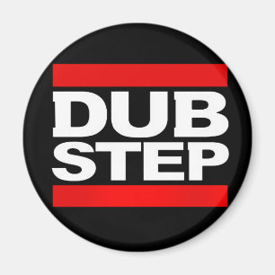 DUBSTEP MAGNET