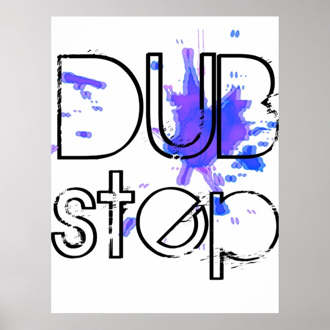 DubStep Splatter Poster (Front)