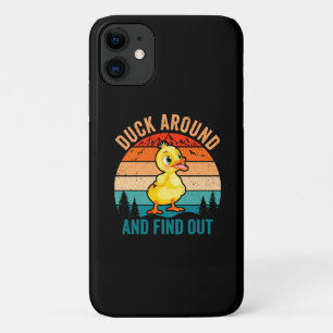 Duck Around And Find Out iPhone 11 Case