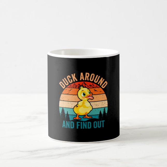 Duck Around And Find Out Coffee Mug (Center)