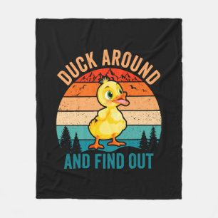 Duck Around And Find Out Fleece Blanket