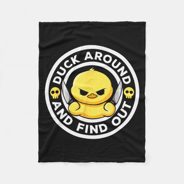 Duck Around And Find Out I Love Duck Lover Funny R Fleece Blanket (Front)