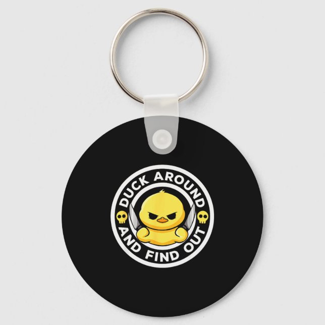 Duck Around And Find Out I Love Duck Lover Funny R Keychain (Front)